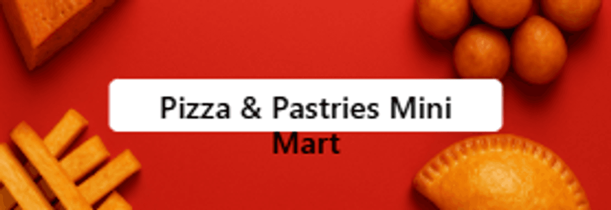 Pizza & Pastries Mini Mart